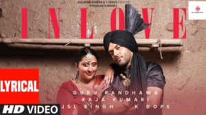 In Love Song Lyrics-Guru Randhawa, Raja Kumari,Harm Franklin