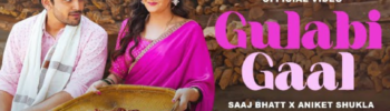 gulabi gaal song lyrics - saaj bhatt