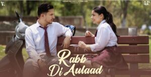 Rabb Di Aulaad New Song Lyrics- Hustinder | Punjab Song Lyrics