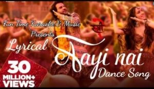 Aayi Nai Song Lyrics – Stree 2 Movie Song | Bollywood Song Lyrics