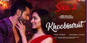 Khoobsurat Song Lyrics – Stree2 Movie | Raj Kumar Aro | Shraddha